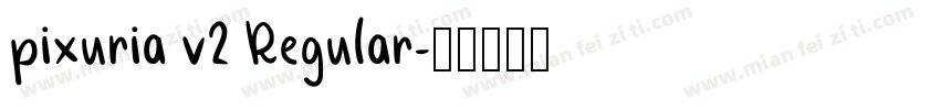 pixuria v2 Regular字体转换